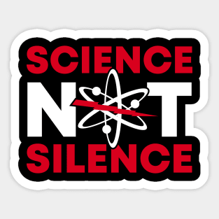 Science Not Silence - Climate Change Earth Day Sticker